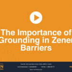 The Importance of Grounding in Zener Barriers